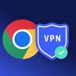 Быстрее, безопаснее, доступнее: как выбрать VPN для Chrome и не ошибиться
